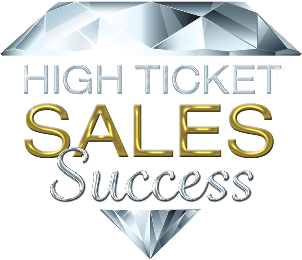 High Ticket Sales Success